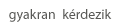 Gyakran kérdezik